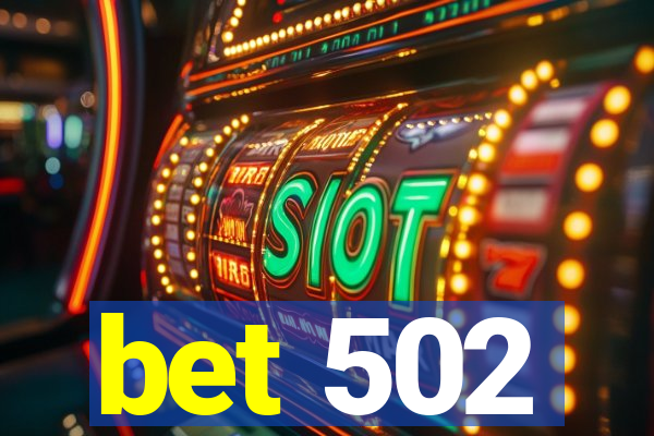 bet 502